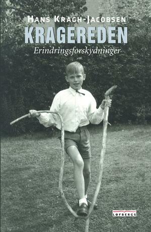 Kragereden : erindringsforskydninger