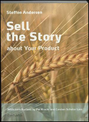 Sell the story - about your product