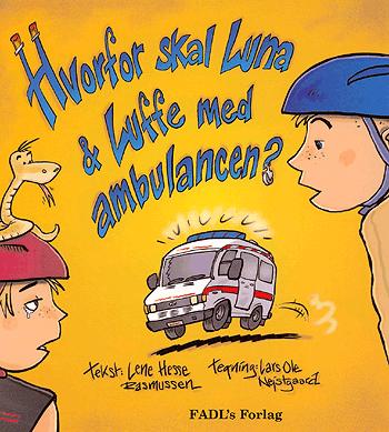 Hvorfor skal Luna & Luffe med ambulancen?