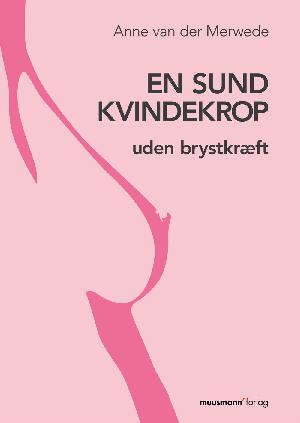 En sund kvindekrop - uden brystkræft