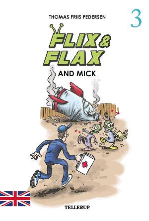 Flix & Flax and Mick