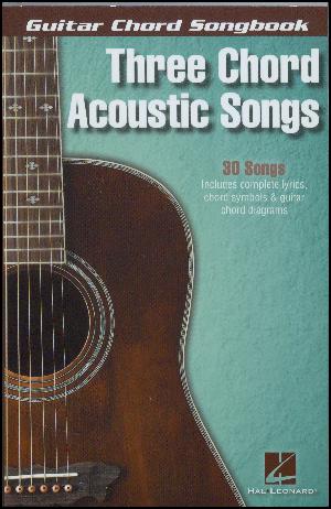 Guitar chord songbook - three chord acoustic songs