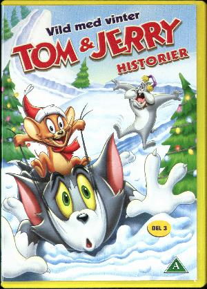 Tom & Jerry historier. Del 3 : Vild med vinter