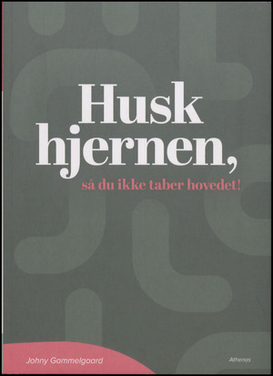 Husk hjernen, så du ikke taber hovedet!