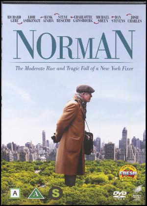 Norman : the moderate rise and tragic fall of a New York fixer