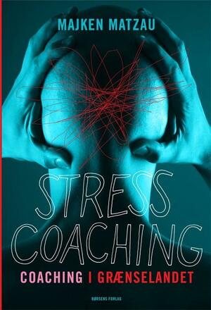 Stresscoaching : coaching i grænselandet