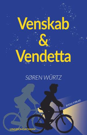 Venskab & vendetta : ungdomsroman