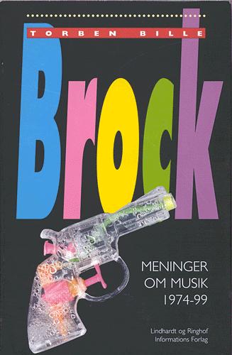 Brock : meninger om musik 1974-99