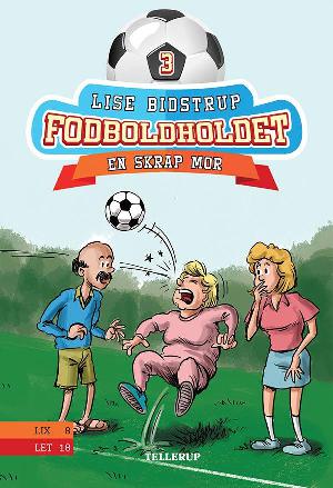 Fodboldholdet - en skrap mor