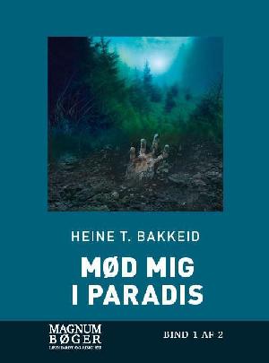 Mød mig i paradis. Bind 1