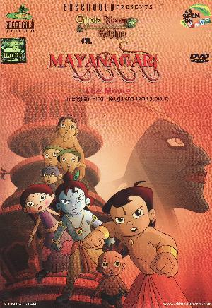 Chhota Bheem & Krishna in mayanagari : the movie