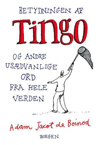 Betydningen af Tingo og andre usædvanlige ord fra hele verden