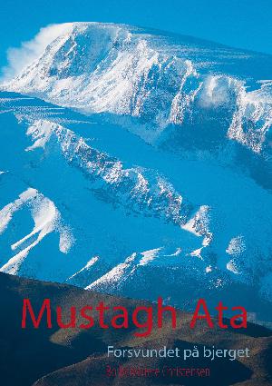 Mustagh Ata : forsvundet på bjerget
