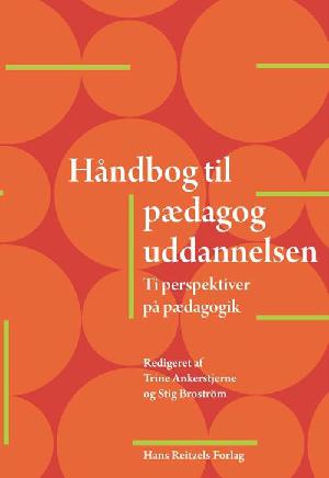 Håndbog til pædagoguddannelsen : ti perspektiver på pædagogik