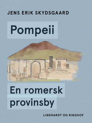 Pompeii : en romersk provinsby