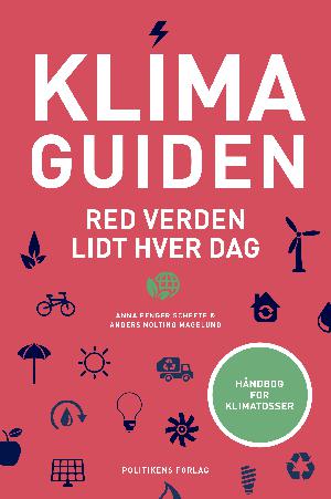 Klimaguiden : red verden lidt hver dag