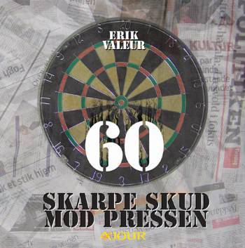 60 skarpe skud mod pressen