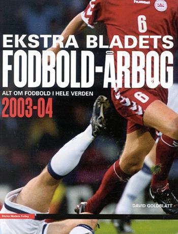 Fodbold-årbogen : alt om fodbold i hele verden (Kbh. : 2003). 2003/04