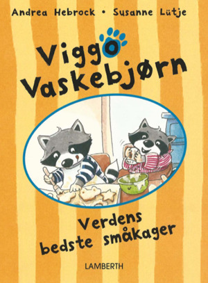 Viggo Vaskebjørn : verdens bedste småkager