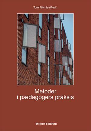 Metoder i pædagogers praksis