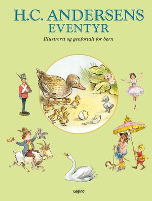 H.C. Andersens eventyr : illustreret og genfortalt for børn