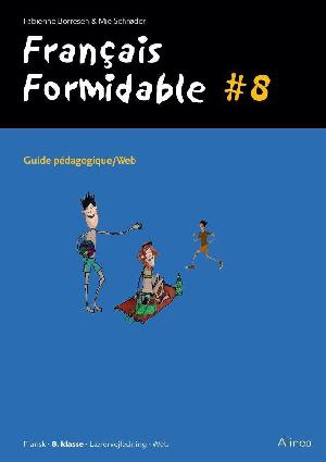 Français formidable #8 : livre/web -- Guide pédagogique/web