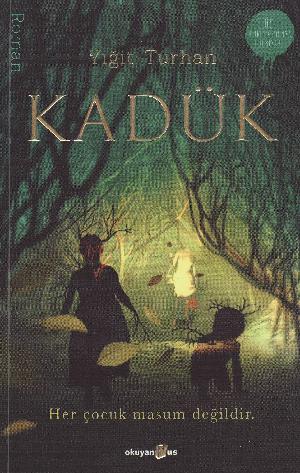 Kadük : her çocuk masum değildir