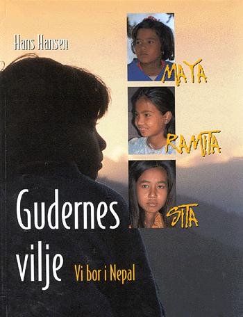 Gudernes vilje : vi bor i Nepal