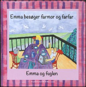 Emma besøger farmor og farfar: Emma og fuglen