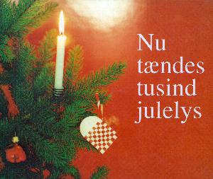 Nu tændes tusind julelys : 30 danske julesange og -salmer og 11 engelske Christmas carols : for klaver med underlagt tekst og becifring