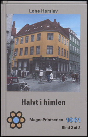 Halvt i himlen. Bind 2