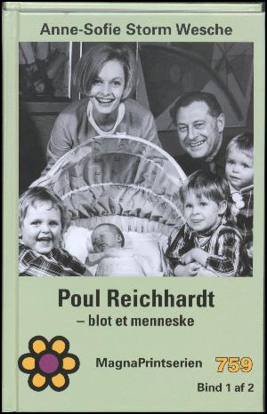 Poul Reichhardt : blot et menneske : en biografi. Bind 1