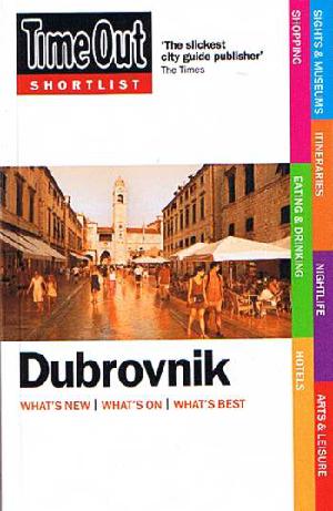 Dubrovnik : what's new, what's on, what's best
