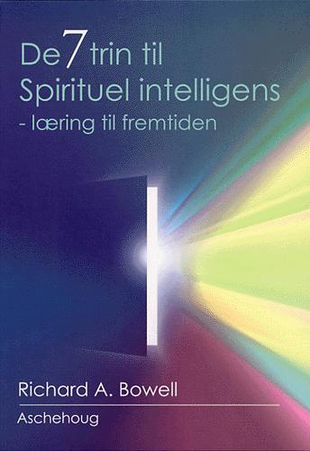 De 7 trin til spirituel intelligens : træning for fremtiden