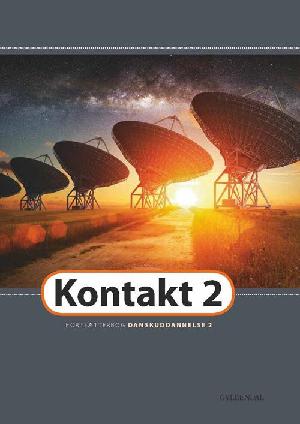 Kontakt 2 : fortsætterbog - danskuddannelse 2