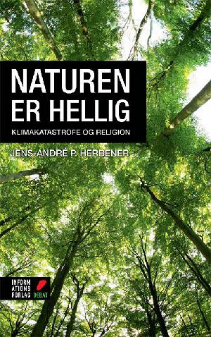 Naturen er hellig : klimakatastrofe og religion