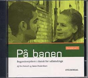 På banen : begyndersystem i dansk for udlændinge : \kursist-cd\. 1 : Lektion 1-8