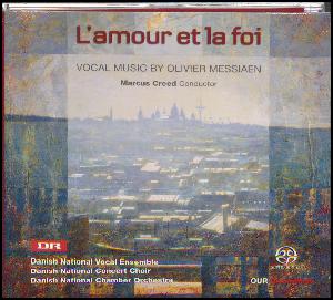 L'amour et la foi : vocal music by Olivier Messiaen