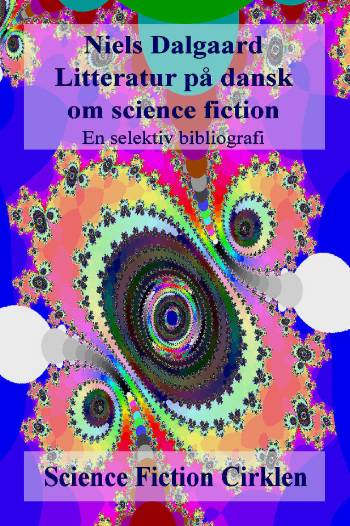 Litteratur på dansk om science fiction : en selektiv bibliografi