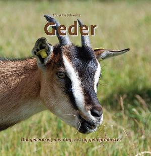 Geder : om gederacer, pasning, avl og gedeprodukter