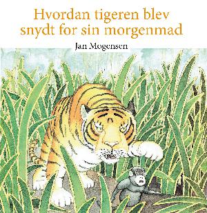 Hvordan tigeren blev snydt for sin morgenmad