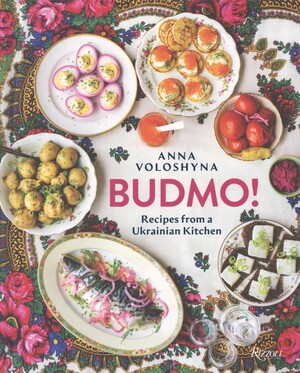 Budmo! : recipes from a Ukrainian kitchen