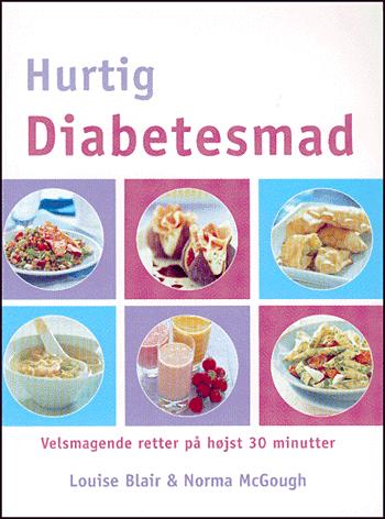 Hurtig diabetesmad : velsmagende retter på højst 30 minutter