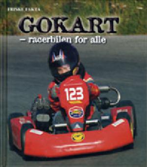 Gokart - racerbilen for alle