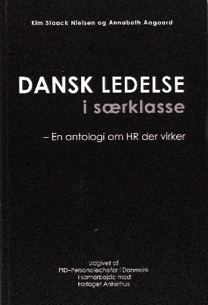 Dansk ledelse i særklasse : en antologi om HR der virker