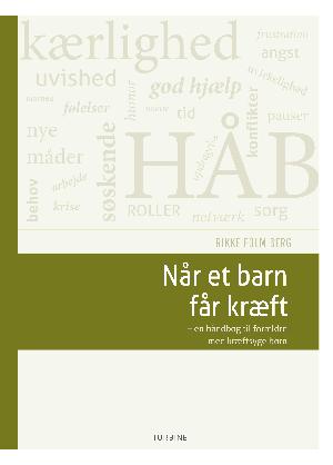 Når et barn får kræft : en håndbog til forældre med kræftsyge børn