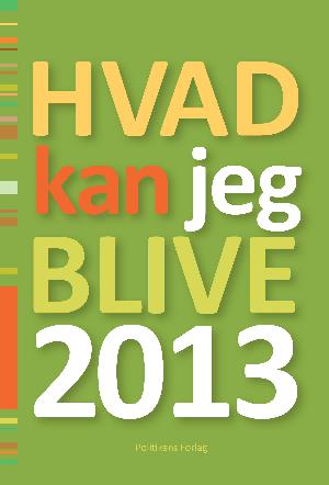 Hvad kan jeg blive. 2013 (33. udgave)