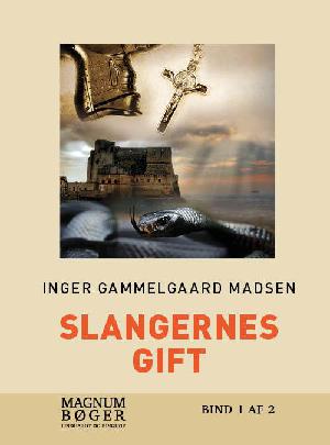 Slangernes gift : kriminalroman. Bind 1