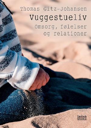 Vuggestueliv : omsorg, følelser og relationer