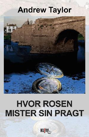 Hvor rosen mister sin pragt. Bind 1